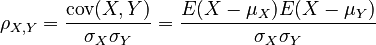 \rho_{X,Y} = \frac{\textrm{cov}(X, Y)}{\sigma_X \sigma_Y} = \frac{E(X - \mu_X) E(X - \mu_Y)}{\sigma_X \sigma_Y}